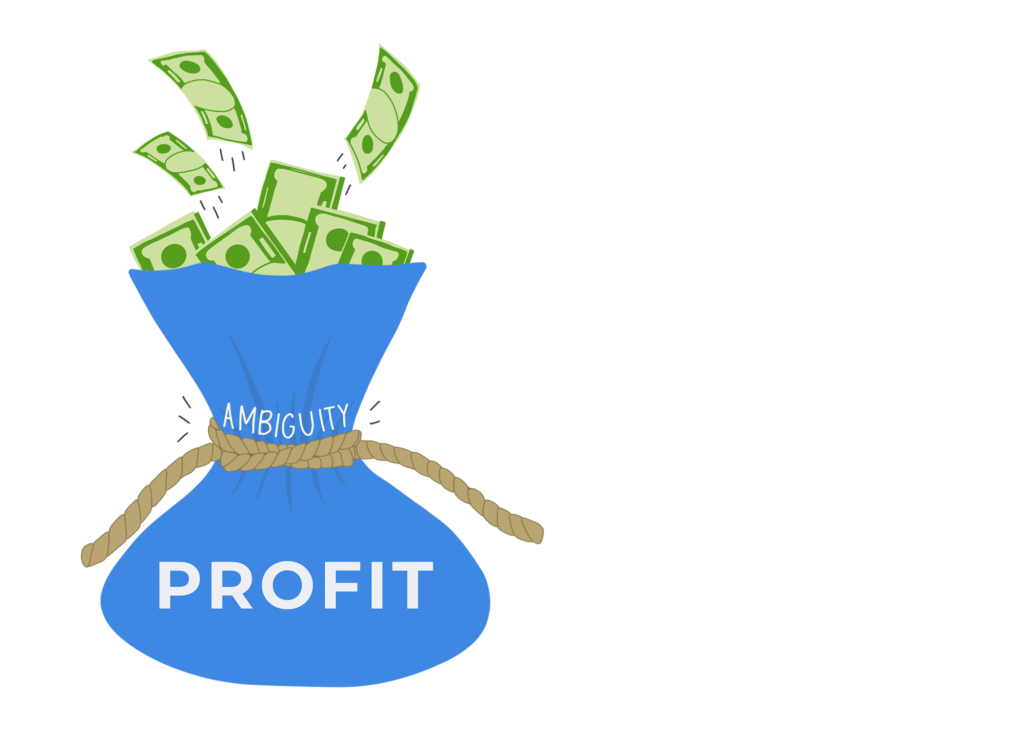Ambiguity within client relationships limits your potential profit 